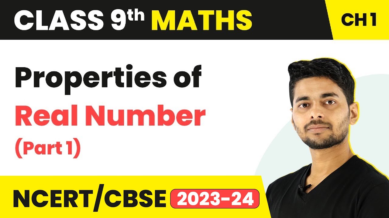 Properties of Real Number (Part 1) - Real Number (RS Aggarwal) | Class 9 Maths | 2023-24