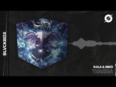 [BLVCKBØX] D.N.A & MICO - Thakida