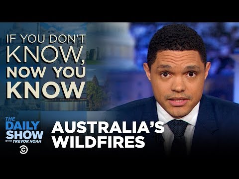 知らなくても、今ならわかる。オーストラリアの山火事｜デイリーショー (If You Don’t Know, Now You Know: Australia’s Wildfires | The Daily Show)