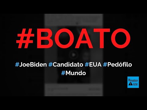 Joe Biden, candidato democrata à Presidência dos EUA, é pedófilo, prova vídeo #boato