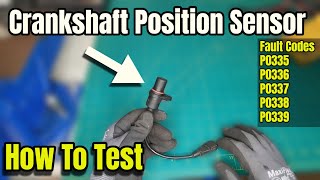 Crankshaft Position Sensor - How to Easily Test (2 Wire Sensor) - P0335 / P0336