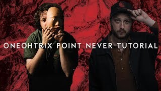 How To Make Music Like Oneohtrix Point Never [+Samples]
