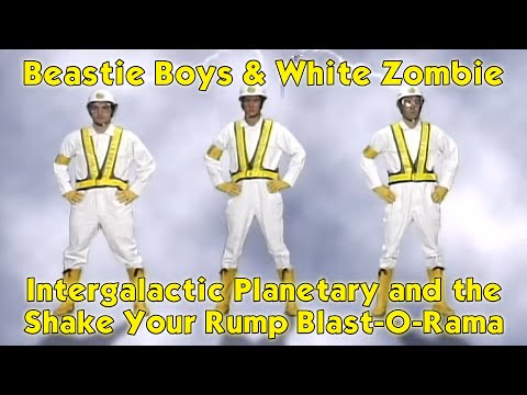 Intergalactic Planetary and the Shake Your Rump Blast O Rama - Beastie Boys & White Zombie