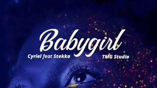 Download lagu Cyriel ft Stekka- Babygirl mp3