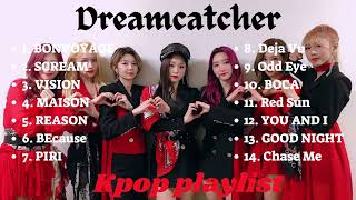 Download lagu DREAMCATCHER SONGS - KPOP PLAYLIST 🖤❤️ mp3