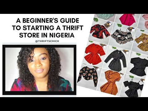 , title : 'A BEGINNERS GUIDE TO STARTING A THRIFT STORE IN NIGERIA AND MAKING BANK!'