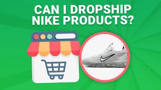 Can I Dropship Nike Products