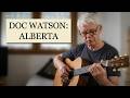 Alberta - Doc Watson ( Fingerstyle Guitar - Tab )