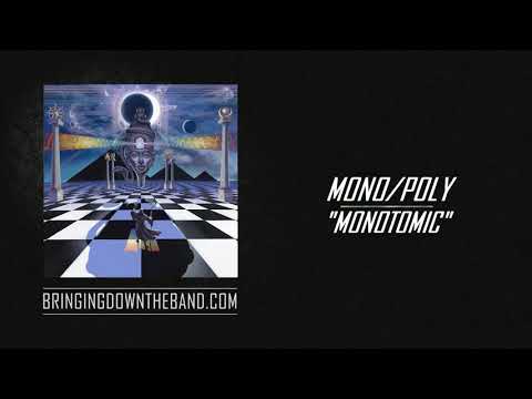 Mono/Poly - "Monotomic" (Full Album Stream | 2019)