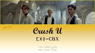 EXO-CBX (첸백시) - Crush U (크러쉬유) [Color Coded Lyrics] (Han|Rom|Eng) ~MelBia