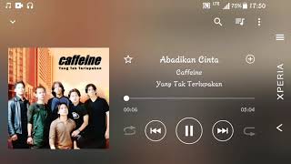 Download lagu Caffeine - Abadikan Cinta mp3