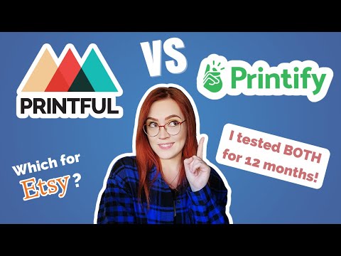 , title : 'Printful vs Printify for Print on Demand on Etsy in 2022 💡 I tested BOTH for 12 months'