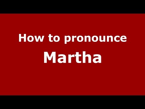 How to pronounce Martha