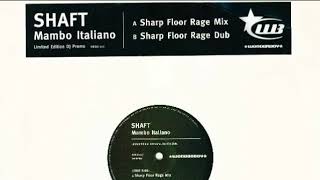 Shaft - Mambo Italiano (Sharp Floor Rage Mix)