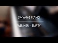 WINNER - 공허해 (EMPTY) (Piano Cover) 