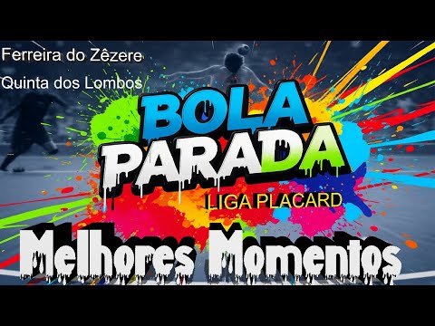 Ferreira do Zêzere goleia o Quinta dos Lombos por 6–1 na Jornada 2 da Liga Placard