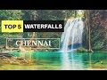 Top 5 Waterfalls Trekking Place Must Visit Place Near Chennai
