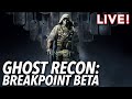 Ghost Recon Breakpoint Open Beta (with Paul)