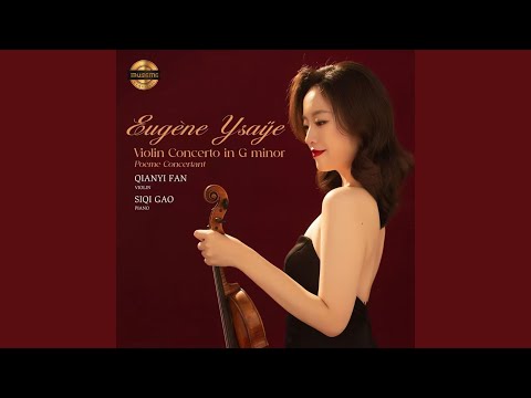 尤金&middot;伊萨伊：G小调小提琴协奏曲（&ldquo;音诗协奏曲&rdquo;）（Eug&egrave;ne...