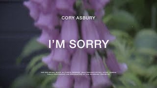 I&#39;m Sorry - Cory Asbury | To Love A Fool
