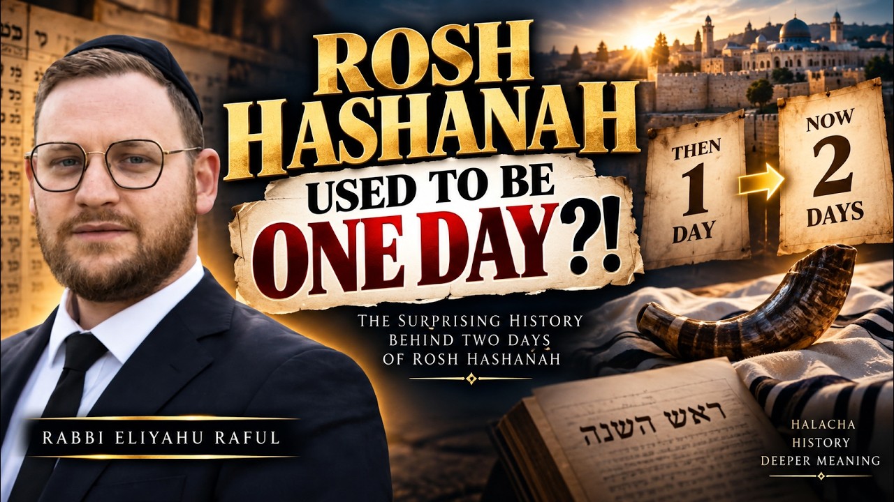Why Is Rosh Hashanah 48 Hours Long? | Rabbi Eliyahu Raful
