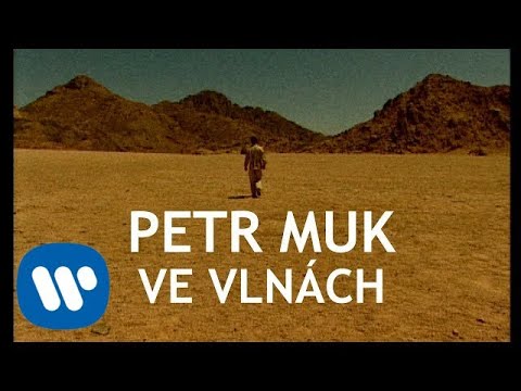 Petr Muk - Ve vlnách (Official video)