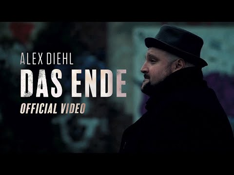 Alex Diehl - Das Ende | Offizielles Video