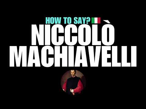 HOW TO PRONOUNCE NICCOLO MACHIAVELLI CORRECTLY? NATIVE ITALIAN PRONUNCIATION