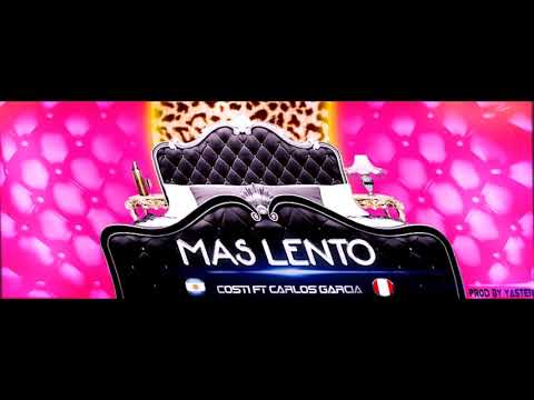 Costi FT- Karlos Garcia- Mas Lento