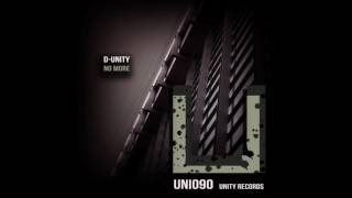 D-Unity - No More (Original Mix) [UNITY RECORDS]