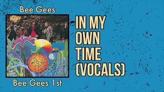 Bee Gees - In My Own Time (Vocals)