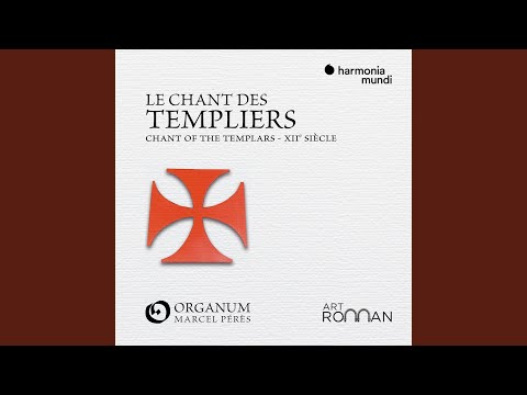 Le Chant des Templiers: II. Responsorium "Benedicat nos Deus"