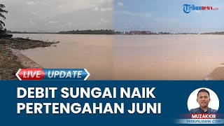 Peralihan Musim, Debit Sungai Batanghari Naik Lagi Pertengahan Juni saat Musim Kemarau