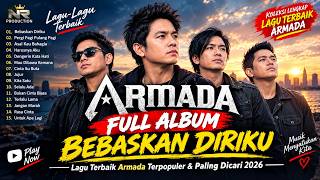 Download lagu 🔥 FULL ALBUM ARMADA - BEBASKAN DIRIKU | Lagu Terbaik Armada Terpopuler & Paling Dicari 2026 mp3