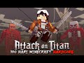 100 Hari Di Minecraft ATTACK ON TITANS HARDCORE