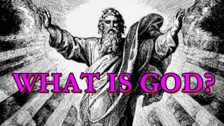 What Is God?