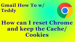 Can I Reset Chrome and Keep all of my Cookies?