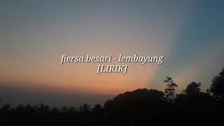 Download lagu [LIRIK] fiersa besari - LEMBAYUNG mp3