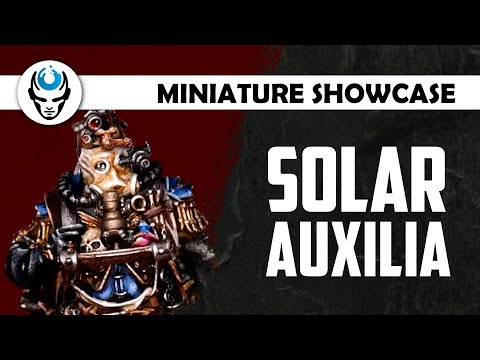 SOLAR AUXILIA - LVL 4/5/6 MINIATURE SHOWCASE 4K