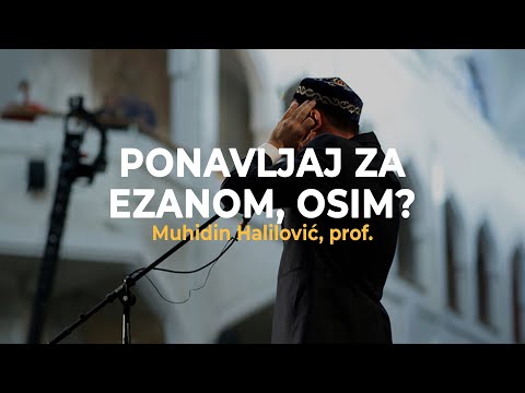 Ponavljaj za ezanom, oism? - Muhidin Halilović, prof.