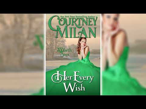Her Every Wish by Courtney Milan 📖 Royalty Romance Audiobook