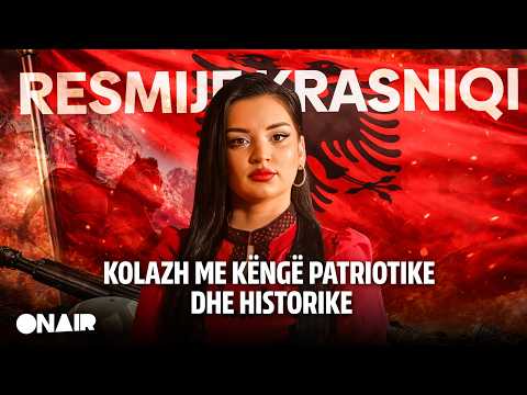 Resmije Krasniqi - Kolazh me kenge Patriotike dhe Historike