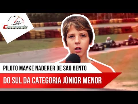 piloto Mayke Naderer de São Bento do Sul da categoria Júnior Menor I Programa Competição