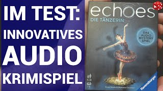 Echoes von Ravensburger: Die Tänzerin - Audio Mystery Krimi Spiel im Test