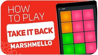 How to play: TAKE IT BACK (Marshmello) - SUPER PADS - Kit FAMILY