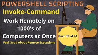 PowerShell to Invoke Commands to multiple Servers computers