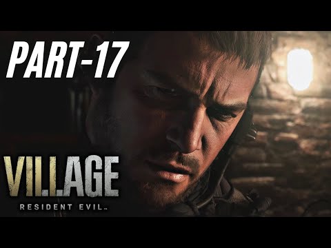 RESIDENT EVIL 8 VILLAGE Walkthrough Gameplay Part 17 (No Commentary)