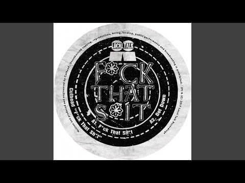 Fuck That Shit (Original Mix)