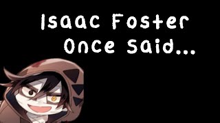 Isaac Foster Once Said