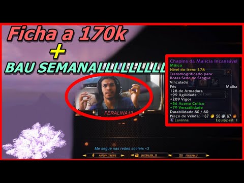 BAU SEMANAL, VEIO TIER? / FICHA A 170K - Wow Shadowlands